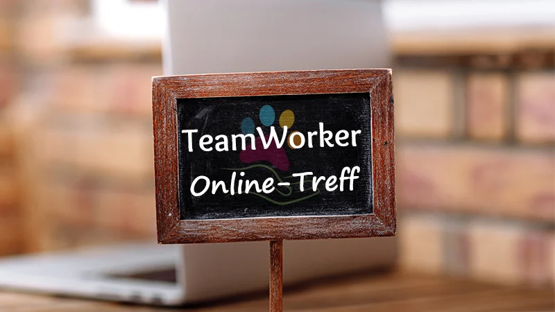 TeamWorker Online-Treff | Online-Stammtisch | Hund-Mensch TeamWork